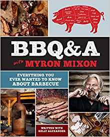 BBQ&A by Myron Mixon